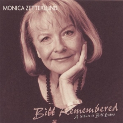 Monica Zetterlund - Bill Remembered- A Tribute to Bill Evans